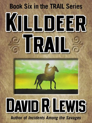 Killdeer Trail - David R Lewis
