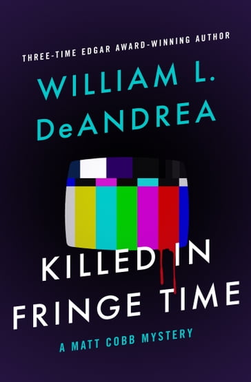 Killed in Fringe Time - William L. DeAndrea