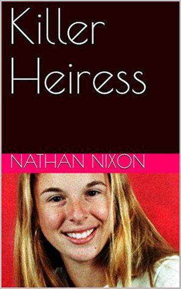 Killer Heiress - Nathan Nixon