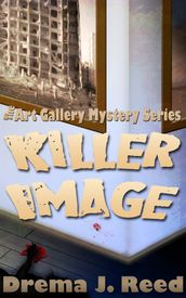 Killer Image: The Art Gallery Mystery Series