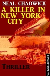 A Killer in New York City: Thriller