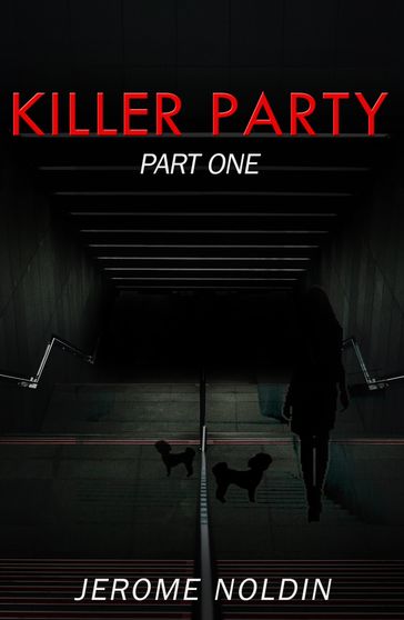 Killer Party (Part One) - Jerome Noldin