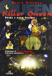 Killer Queen... Prima e dopo Freddie