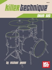 Killer Technique: Drum Set