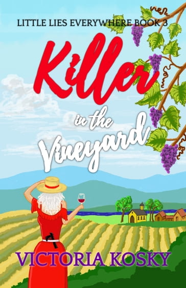 Killer in the Vineyard - Victoria Kosky