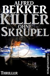 Killer ohne Skrupel: Thriller