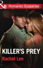 Killer s Prey (Conard County: The Next Generation, Book 16) (Mills & Boon Romantic Suspense)