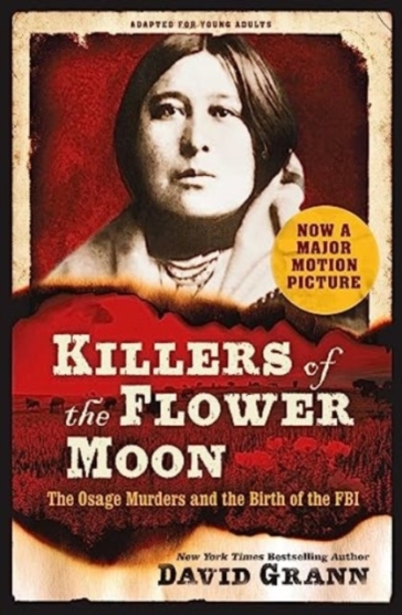 Killers of the Flower Moon: Adapted for Young Adults - David Grann