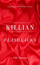 Killian: Flashbacks