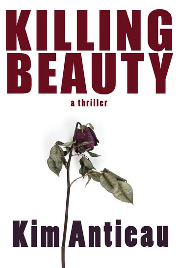 Killing Beauty - Kim Antieau