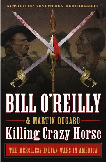 Killing Crazy Horse - Bill O