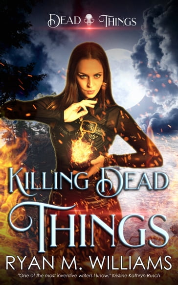 Killing Dead Things - Ryan M. Williams