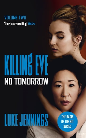 Killing Eve: No Tomorrow - Luke Jennings