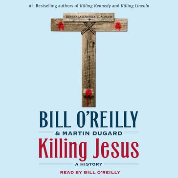 Killing Jesus - Bill O