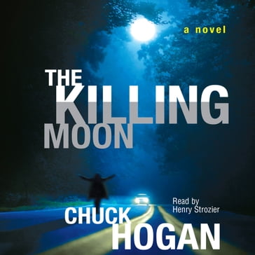 Killing Moon - Chuck Hogan