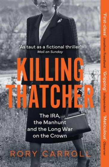 Killing Thatcher - Rory Carroll