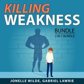 Killing Weakness Bundle, 2 in 1 Bundle