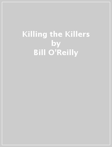 Killing the Killers - Bill O