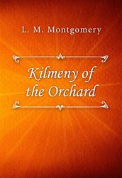 Kilmeny of the Orchard