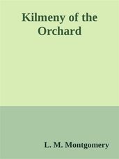 Kilmeny of the Orchard