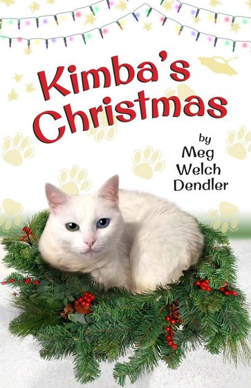Kimba's Christmas - Meg Dendler