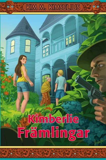 Kimberlie Främlingar - Kim M. Kimselius