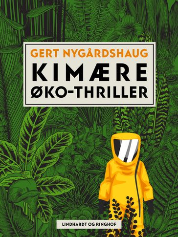 Kimære. Øko-thriller - Gert Nygardshaug