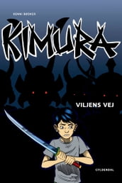 Kimura - Viljens vej - Lyt&læs