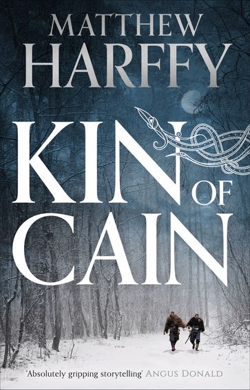 Kin of Cain - Matthew Harffy