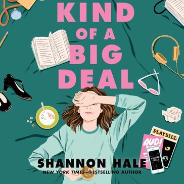 Kind of a Big Deal - Shannon Hale