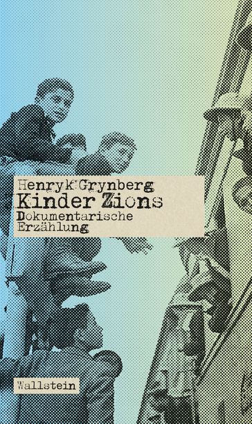 Kinder Zions - Henryk Grynberg - Lothar Quinkenstein