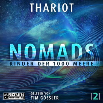 Kinder der 1000 Meere - Nomads, Band 2 (ungekürzt) - Thariot