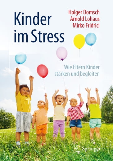 Kinder im Stress - Holger Domsch - Arnold Lohaus - Mirko Fridrici