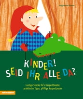 Kinder, seid ihr alle da?