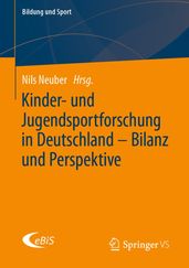 Kinder- und Jugendsportforschung in Deutschland  Bilanz und Perspektive