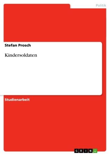 Kindersoldaten - Stefan Prosch