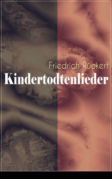 Kindertodtenlieder - Friedrich Ruckert