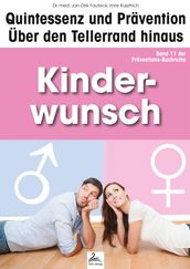 Kinderwunsch: Quintessenz und Prävention