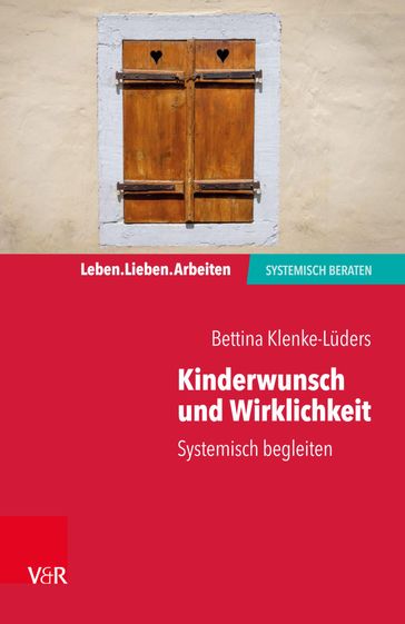 Kinderwunsch und Wirklichkeit - Bettina Klenke-Luders