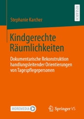 Kindgerechte Räumlichkeiten