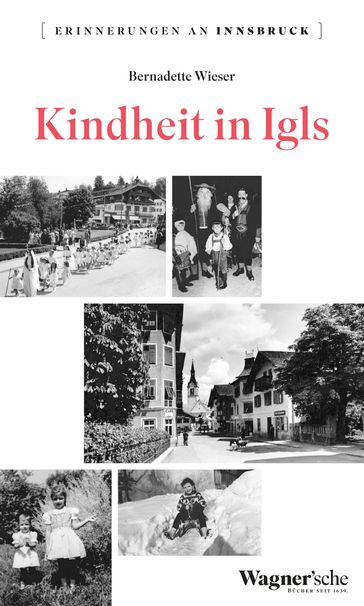 Kindheit in Igls - Bernadette Wieser