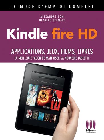 Kindle Fire HD Mode d'emploi Complet - Alexandre Boni