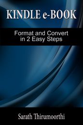 Kindle e-Book Format and Convert in 2 Easy Steps