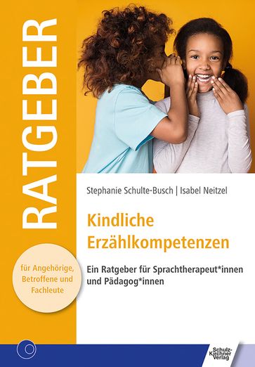 Kindliche Erzählkompetenzen - Isabel Neitzel - Stephanie Schulte-Busch