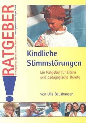 Kindliche Stimmstörungen - Ulla Beushausen