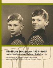 Kindliche Zeitzeugen 1939 1945