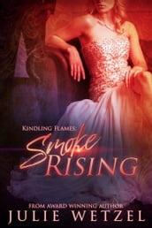 Kindling Flames: Smoke Rising