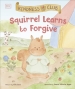 Kindness Club Squirrel Learns to Forgive