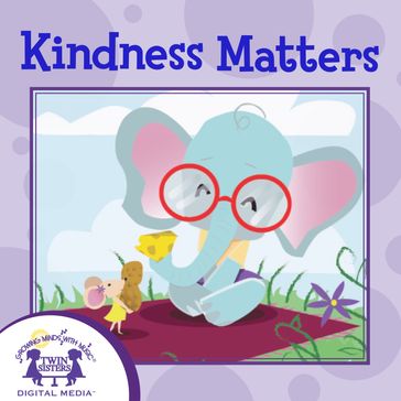 Kindness Matters - KIM MITZO THOMPSON - Karen Mitzo Hilderbrand