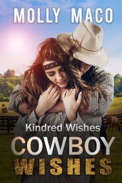 Kindred Wishes : Cowboy Romance